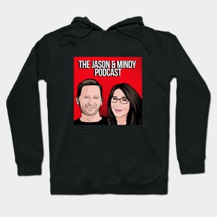 The Jason & Mindy Podcast Hoodie